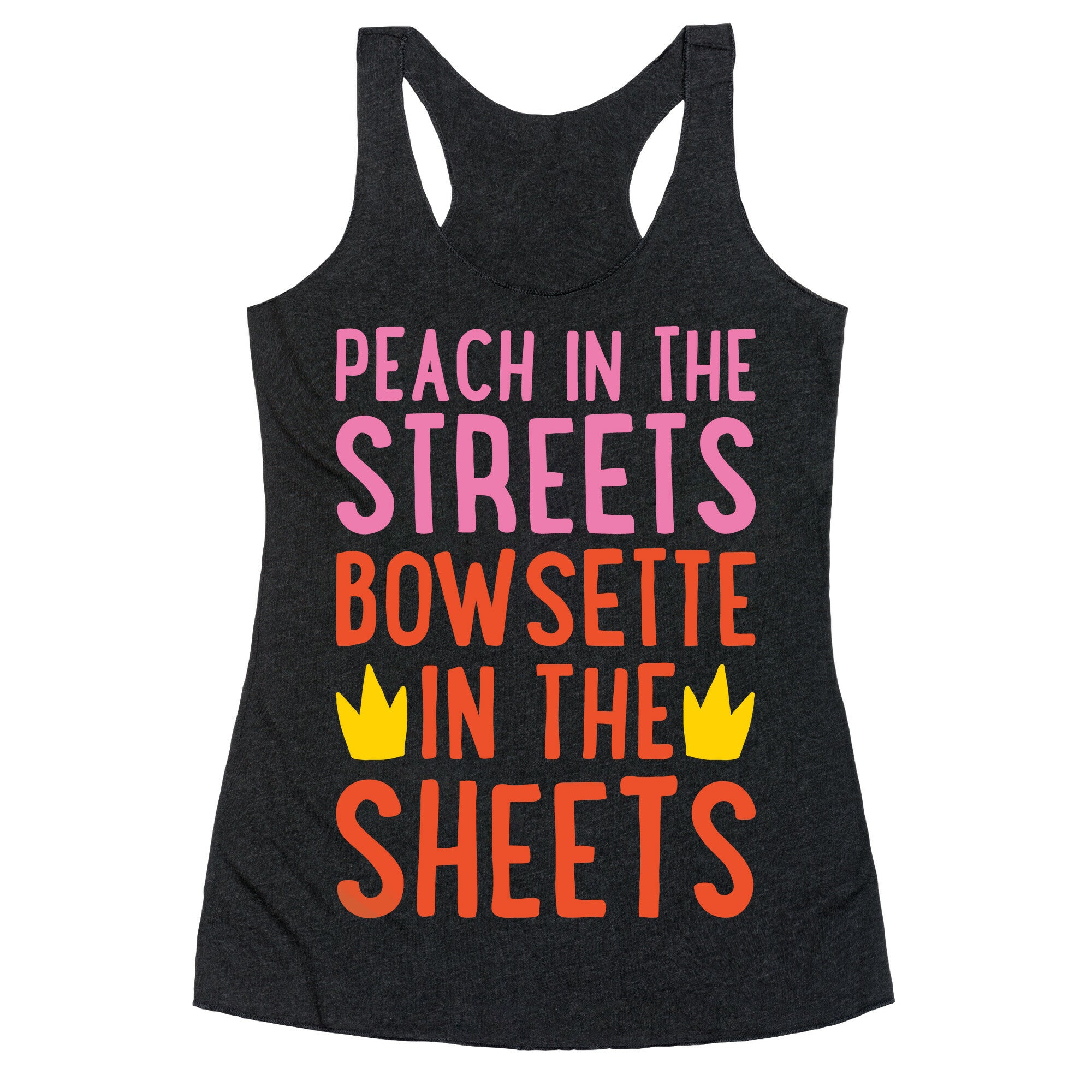 Peach In The Streets Bowsette In The Sheets Parody White Print Racerback Tank